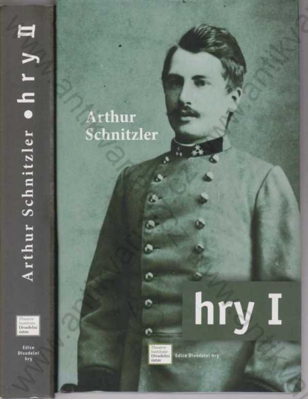 Arthur Schnitzler - Hry I + II