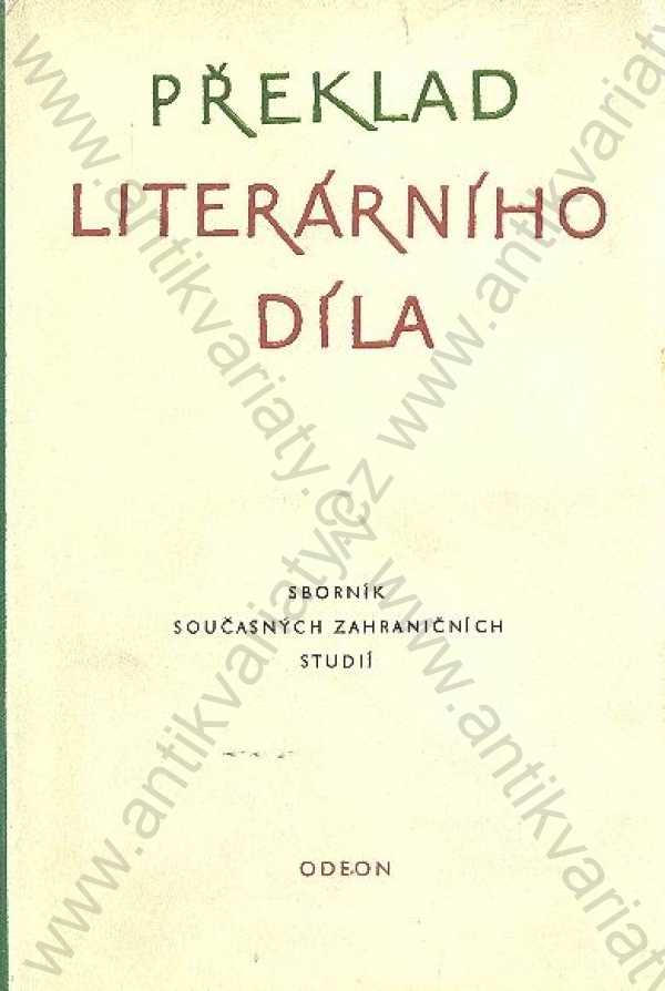 uspořádali J. Čermák, B. Ilek a A. Skoumal - Překlad literárního díla