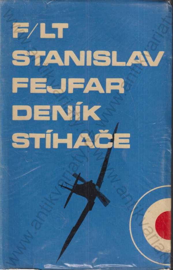 Stanislav Fejfar - Deník stíhače