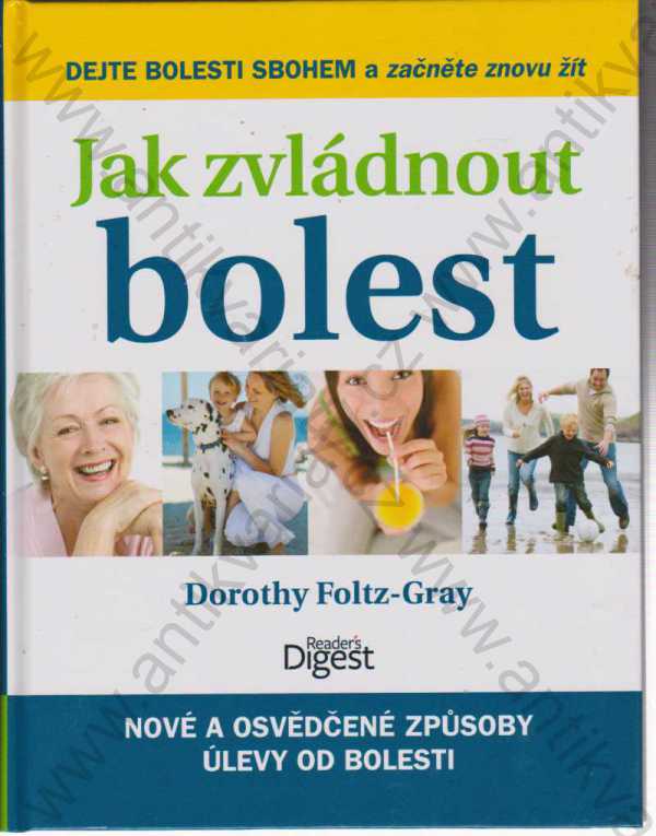 Dorothy Foltz Gray - Jak zvládnout bolest