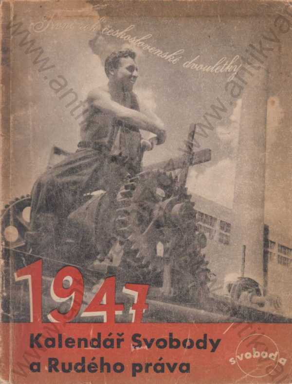  - Kalendář Svobody a Rudého práva 1947