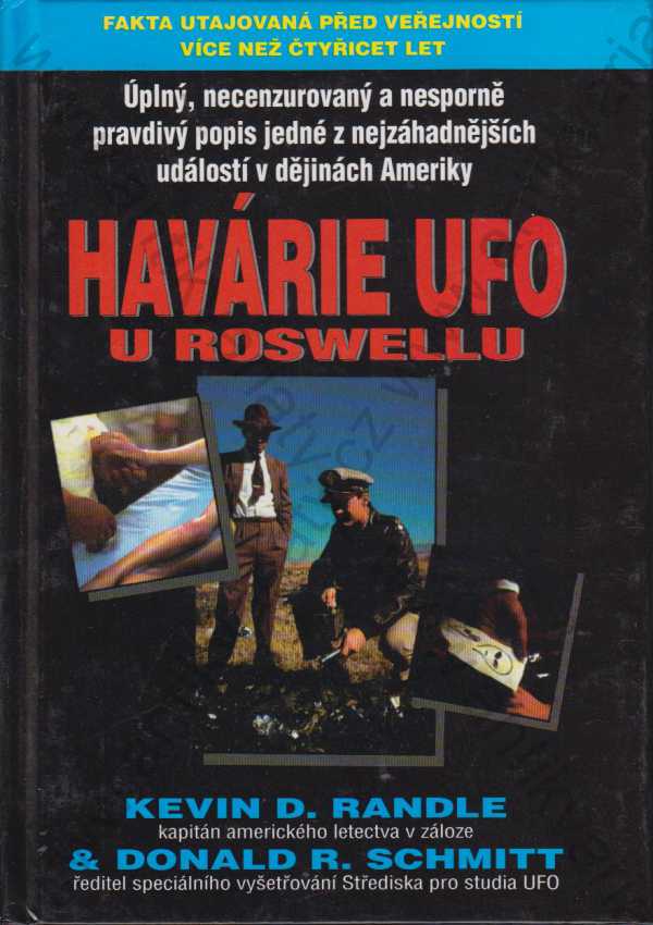 Kevin D. Randle, Donald R. Schmitt - Havárie UFO u Roswellu