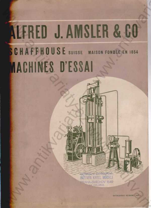  - Alfred J. Amsler & CO- Machines d'essai