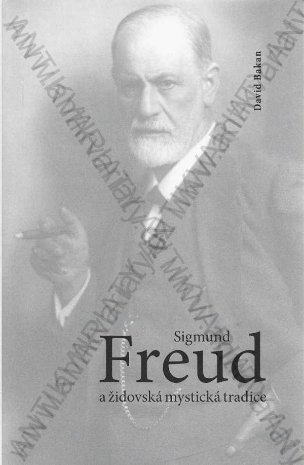 David Bakan - Sigmund Freud a židovská mystická tradice