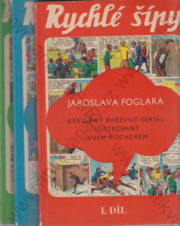 Jaroslav Foglar - Rychlé šípy Jaroslava Foglara I. II. III. (3 svazky)