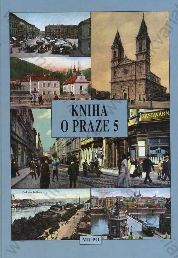 Dagmar Broncová (ed.) - Kniha o Praze 5