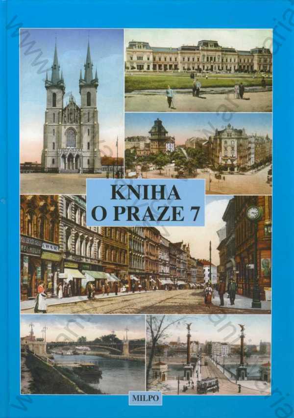 Dagmar Broncová (ed.) - Kniha o Praze 7