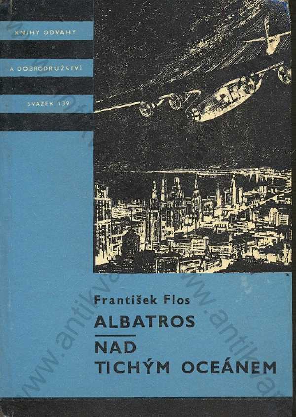 František Flos - Albatros; Nad Tichým oceánem