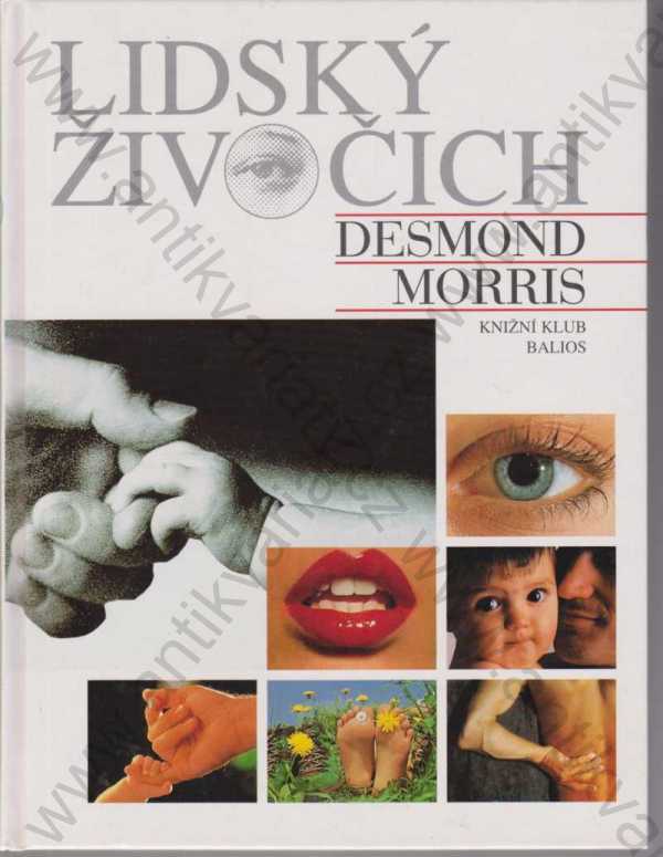 Desmond Morris - Lidský živočich