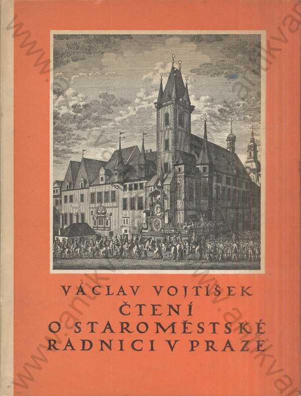 Václav Vojtíšek - Čtení o Staroměstské radnici v Praze
