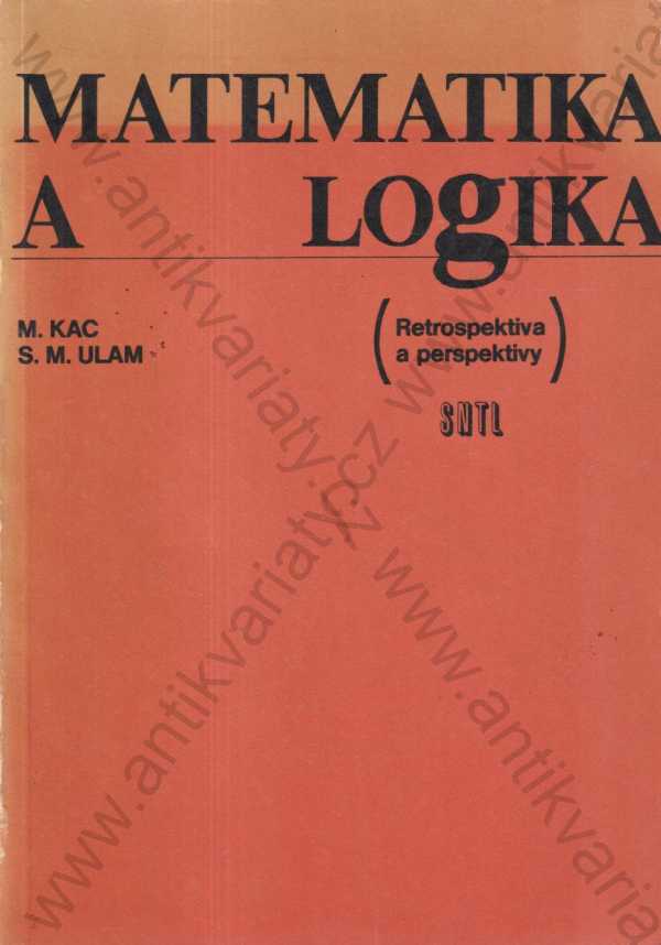 M. Kac, S. M. Ulam - Matematika a logika