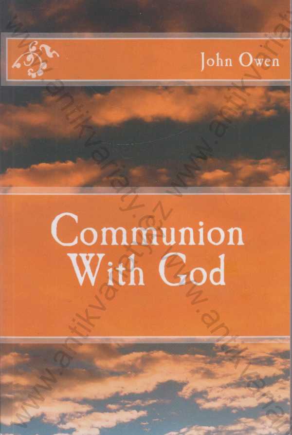 John Owen - Communion With God
