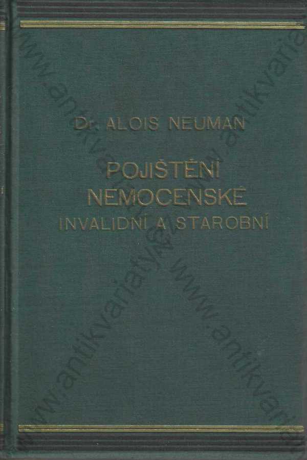 Alois Neuman - Pojištění nemocenské, invalidní a starobní