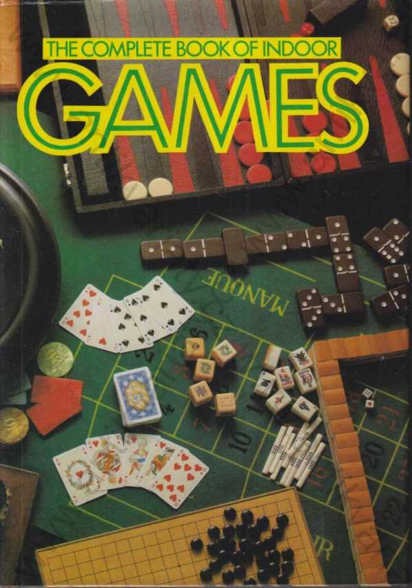 Peter Arnold - Complete Book of Indoor Games (anglicky)