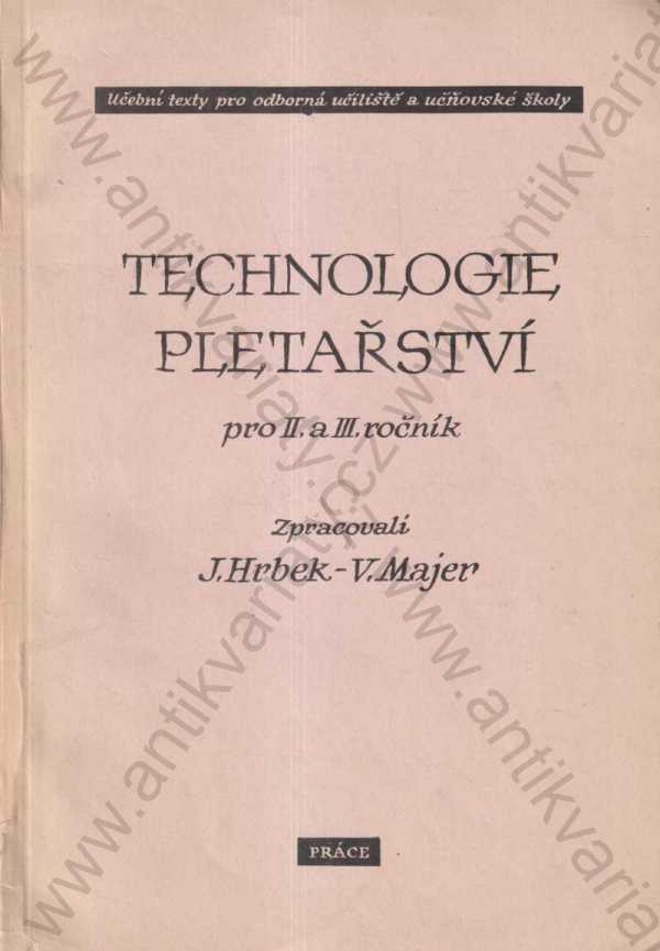 J. Hrbek, V. Majer - Technologie pletařství