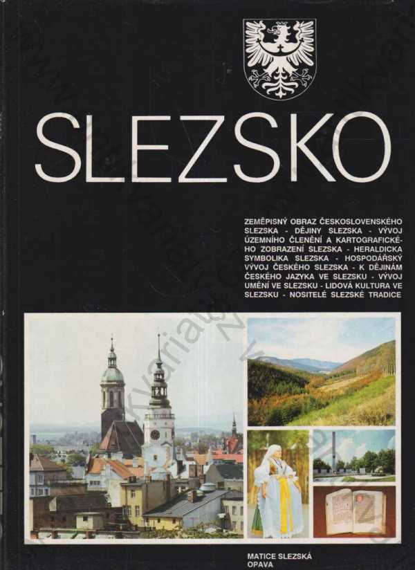 kolektiv autorů - Slezsko / Zeměpisný obraz československého Slezska
