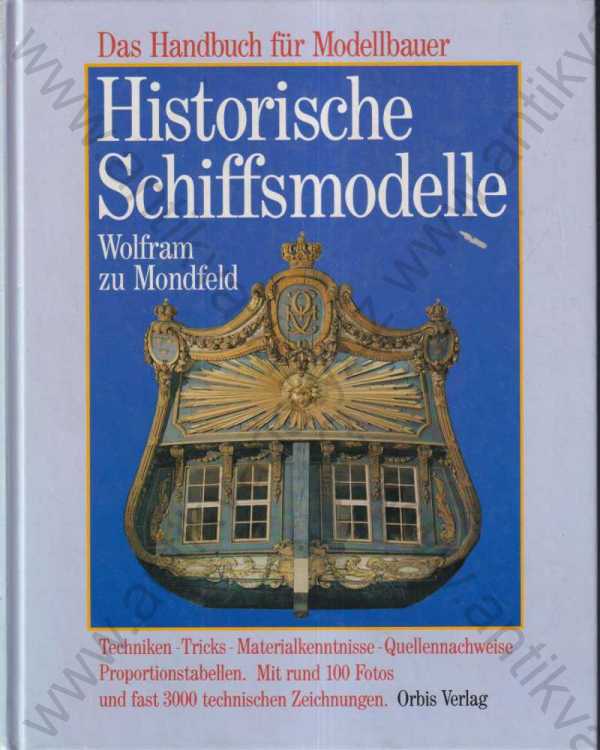Wolfram Mondfeld - Historische Schiffsmodelle (německy)