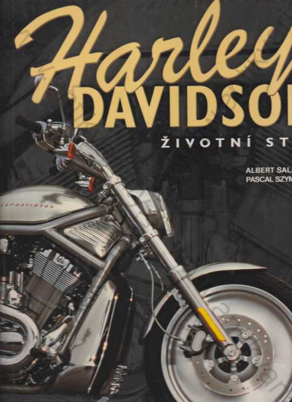 Albert Saladini - Harley Davidson - Životní styl