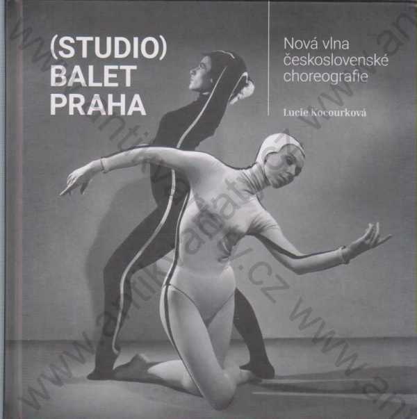 Lucie Kocourková - (Studio) Balet Praha: Nová vlna československé choreografie