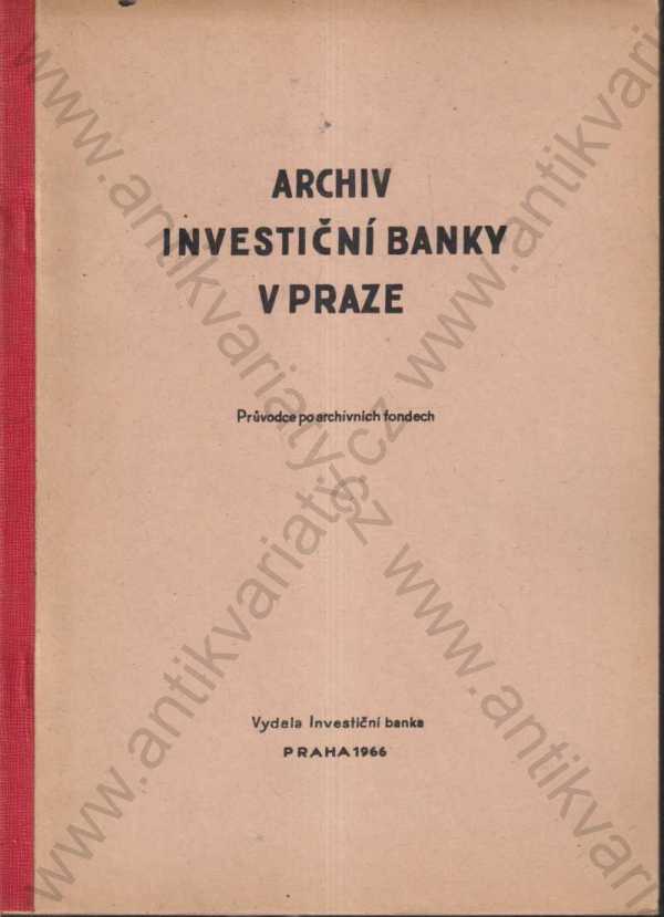  - Archiv investiční banky v Praze