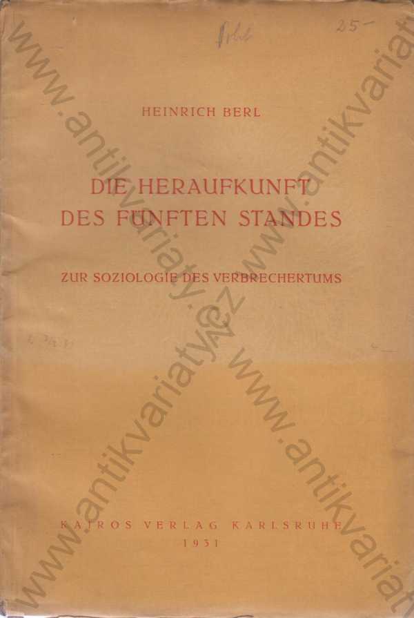 Heinrich Berl - Die Heraukunft des fünften Standes 
