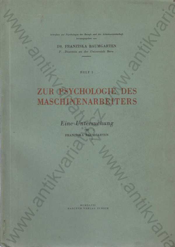 Franziska Baumgarten - Zur Psychologie des Maschienenarbeiters 