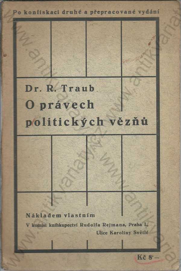 Dr. R. Traub - O právech politických vězňů