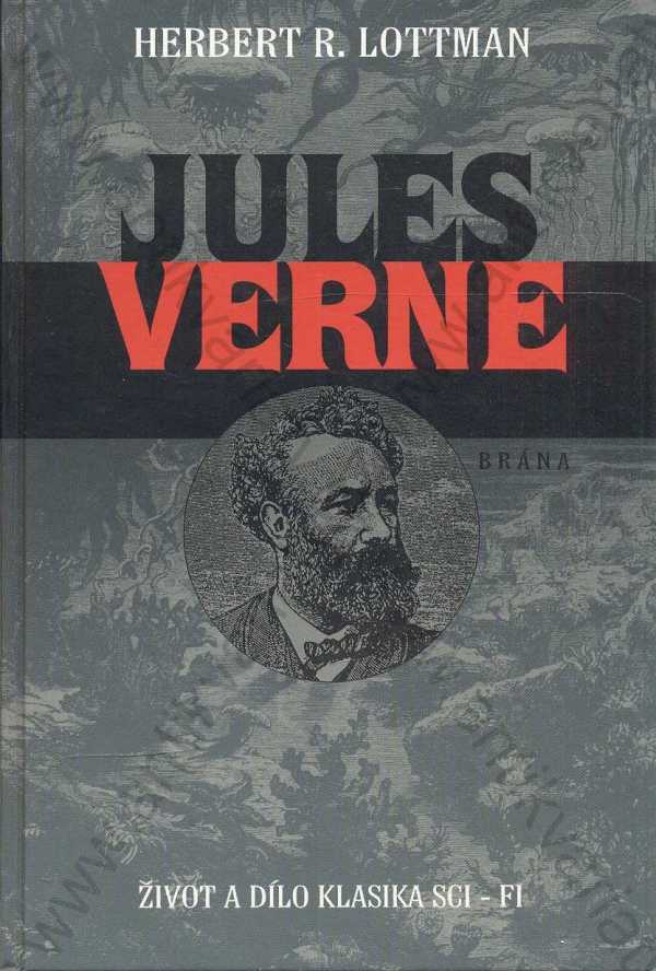 Herbert R. Lottman - Jules Verne