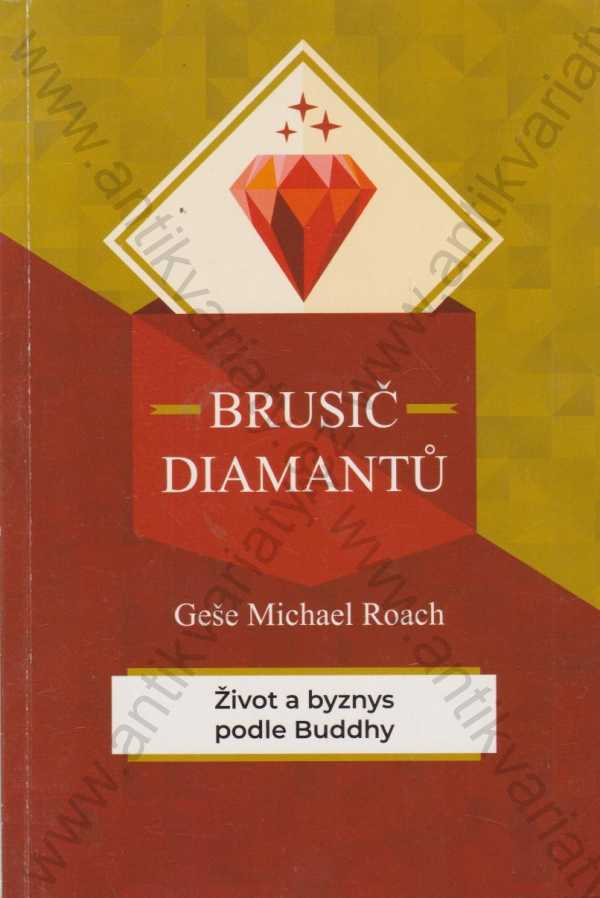 Geše Michael Roach - Brusič diamantů