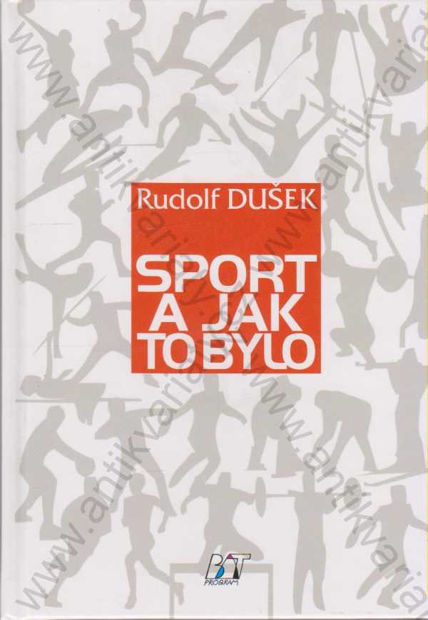 Rudolf Dušek - Sport a jak to bylo