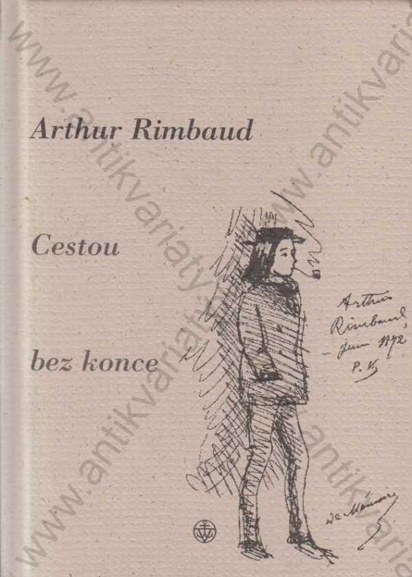 Arthur Rimbaud - Cestou bez konce