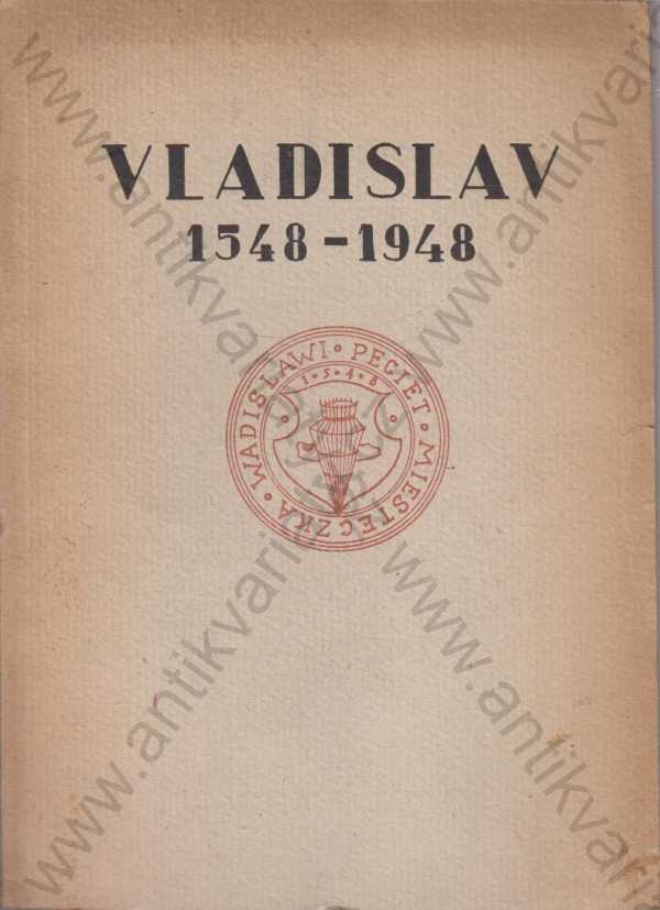 J. Prudík  - Vladislav 1548-1948