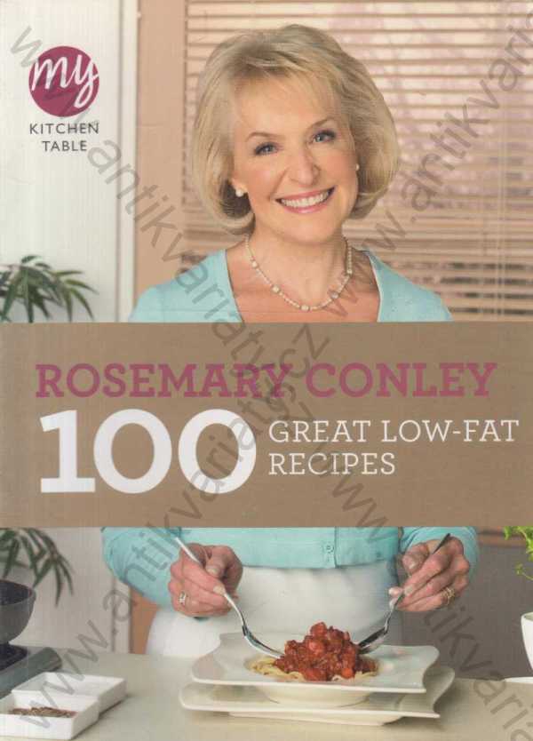 Rosemary Conley - 100 great low-fat recipes