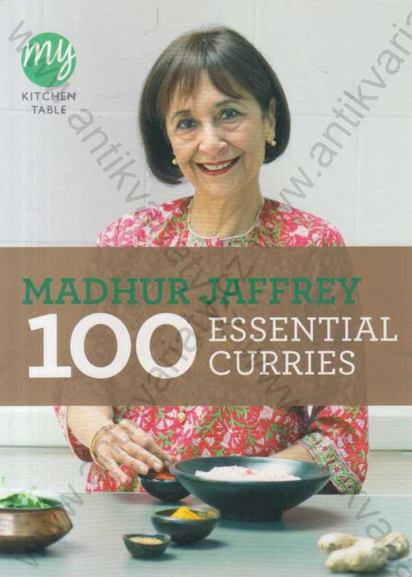 Madhur Jaffrey - 100 essential curries