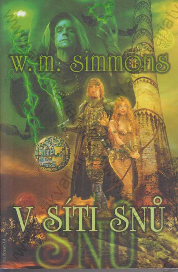 W. M. SImmons - V síti snů - Kroniky Dreamlandu 1.