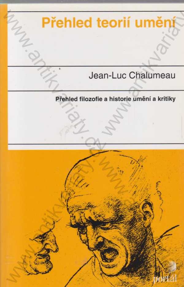 Jean-Luc Chalumeau - Přehled teorií umění