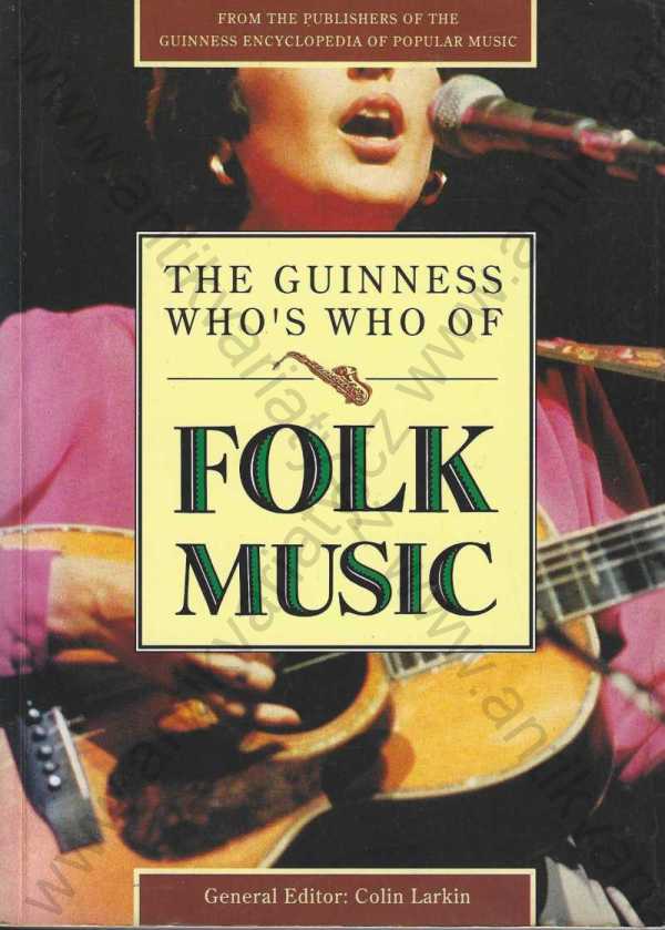 Colin Larkin (ed.) - The Guinness Who´s Who Of Folk Music