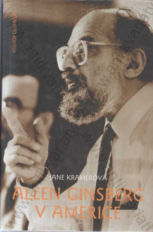 Jane Kramerová - Allen Ginsberg v Americe