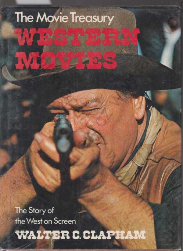 Walter C. Clapham - Western Movies