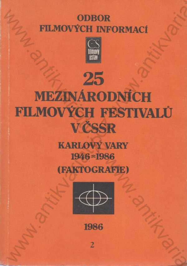 odbor filmových informací - 25 mezinárodních filmových festivalů v ČSSR