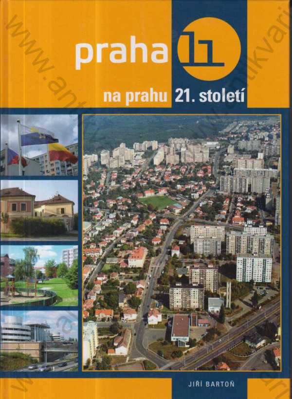 Jiří Bartoň - Praha 11 na prahu 21. století