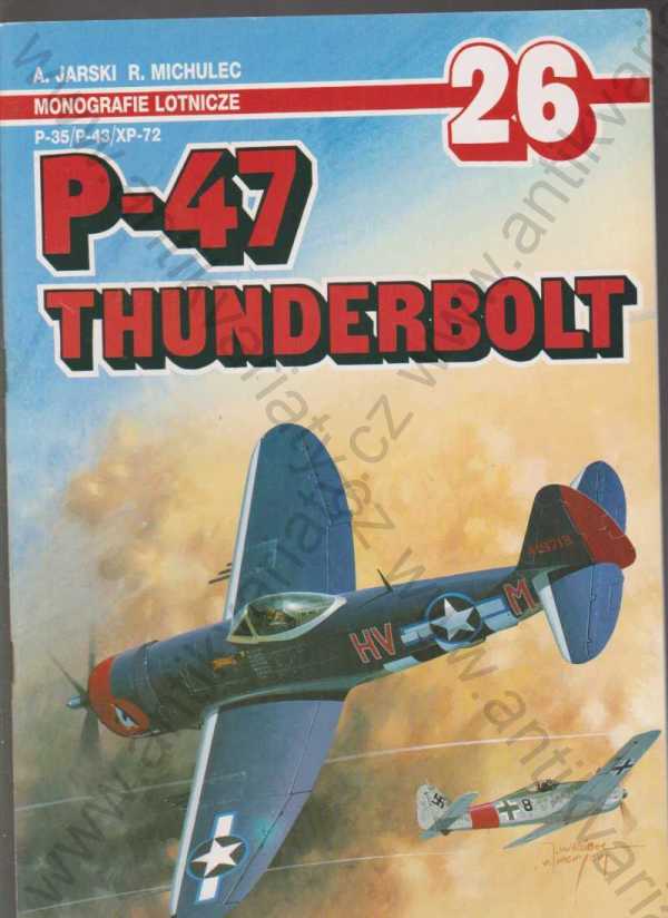 A. Jarski, R. Michulec - P-47 Thunderbolt
