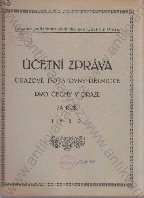  - Účetní zpráva Úrazové pojišťovny dělnické pro Čechy v Praze za rok 1920