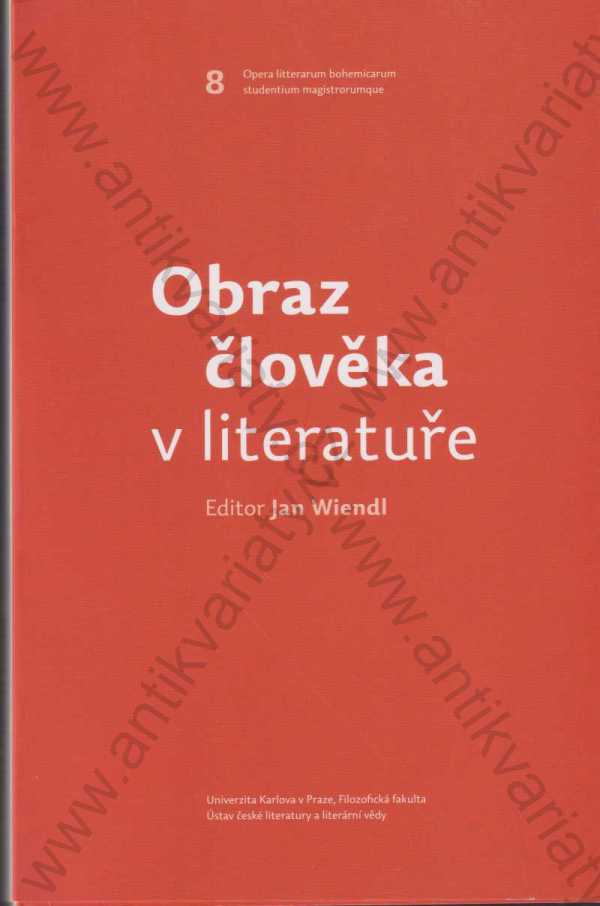 editor Jan Wiendl, Irena Vaňková, Jasňa Pacovská - Obraz člověka v literatuře/ Obraz člověka v jazyce
