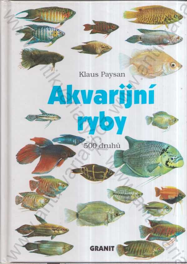 Klaus Paysan - Akvarijní ryby - Péče a chov