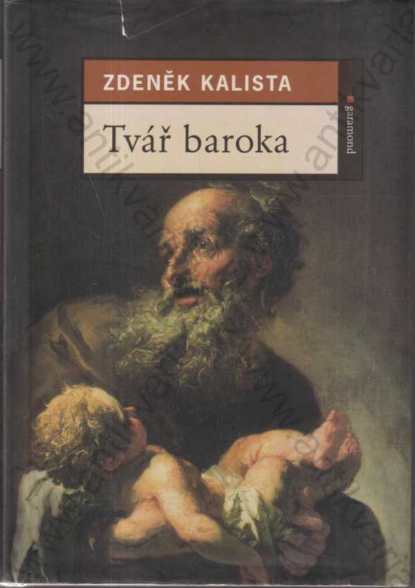 Zdeněk Kalista - Tvář baroka