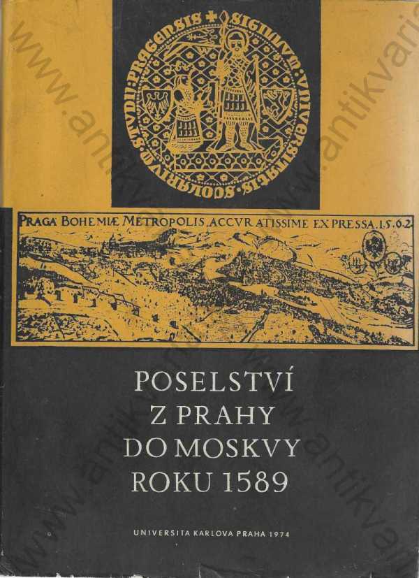 Lubomír Vebr (ed.) - Poselství z Prahy do Moskvy roku 1589