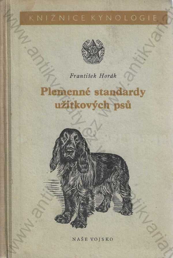 František Horák - Plemenné standardy užitkových psů