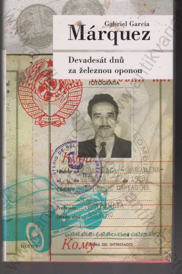 Gabriel García Márquez - Devadesát dnů za železnou oponou