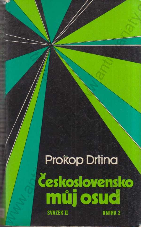 Prokop Drtina - Československo můj osud II. svazek